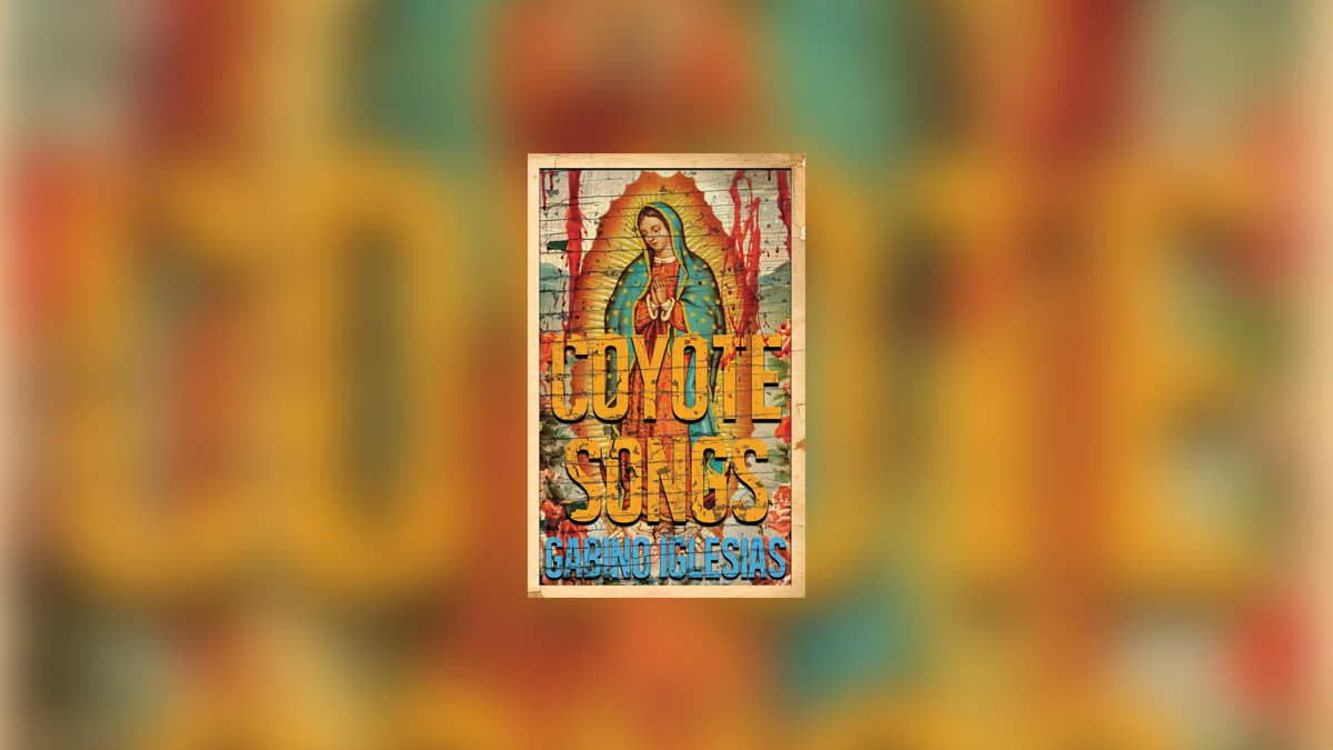 On reading: Coyote Songs by Gabino Iglesias