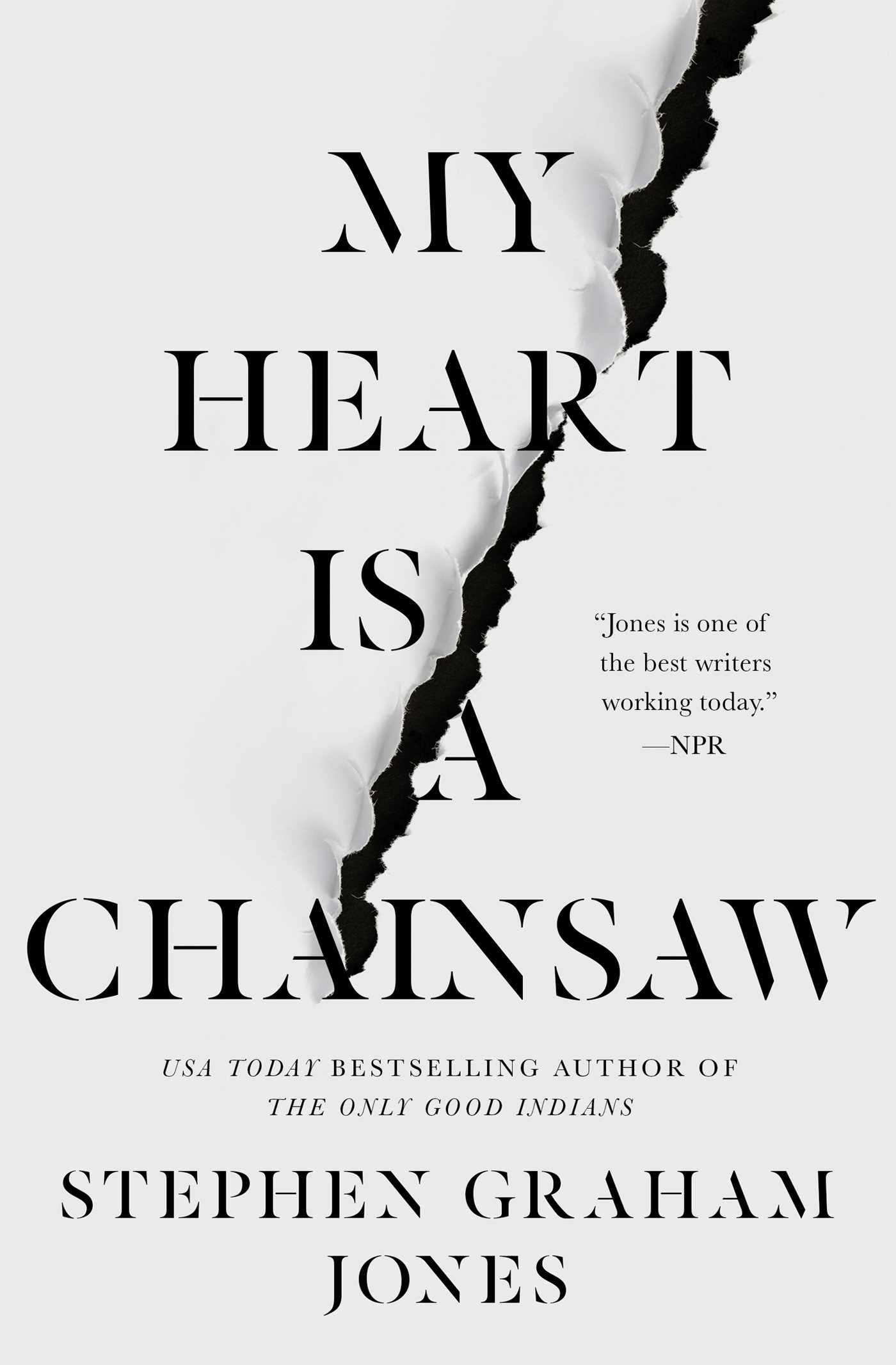 My heart is a chainsaw by Stephen Graham Jones